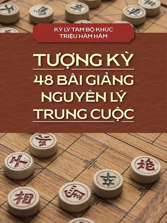 48 bài giảng nguyên lý trung cuộc